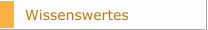 Wissenswertes